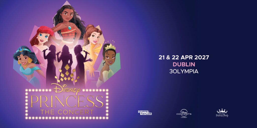 Disney Princess The Concert artwork showing Dublin, 21 and 22 April 2027
